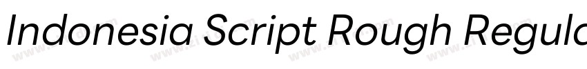 Indonesia Script Rough Regular字体转换